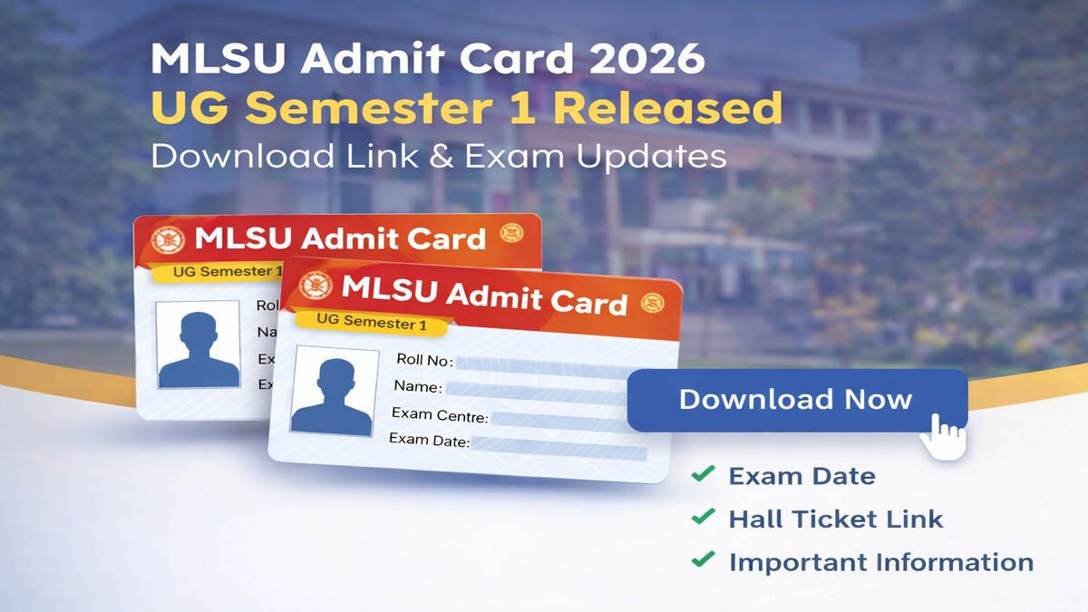 MLSU Admit Card 2026 UG Semester 1